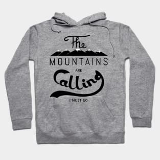 The Mountains are Calling Hoodie